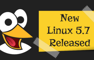 Linux Kernel 5.7 Released: The Top 10 New Features You Should Know Linux Kernel 5.7 Released: The Top 10 New Features You Should Know