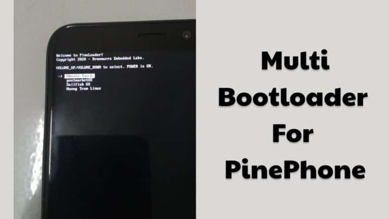 PineLoader: PinePhone's New Multi Bootloader To Boot Linux Mobile OSes