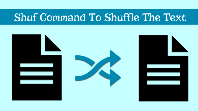 Shuf: A Linux Command To Shuffle Text; Try It On 78 Billion Line Text File