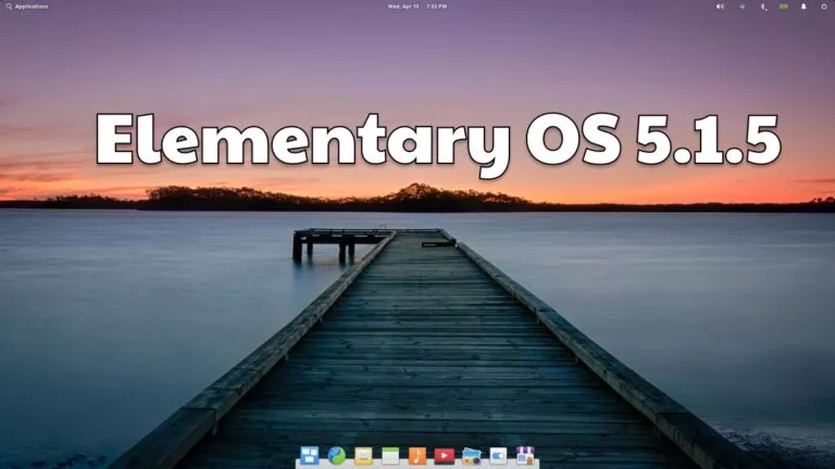 Elementary OS 5.1.5 Is Out With AppCenter, Files, And More Updates