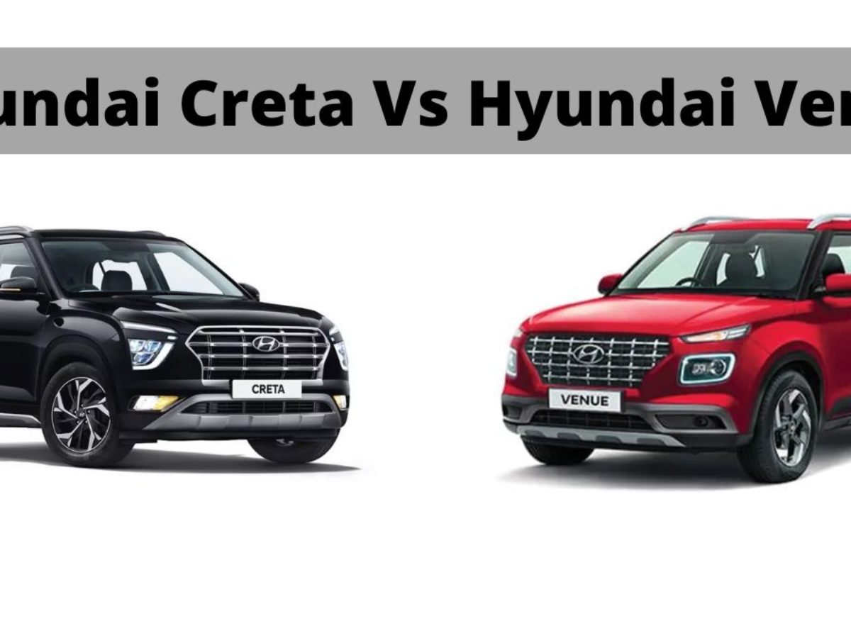 Hyundai Venue Top Vs Hyundai Creta Base Model Which One Is Better