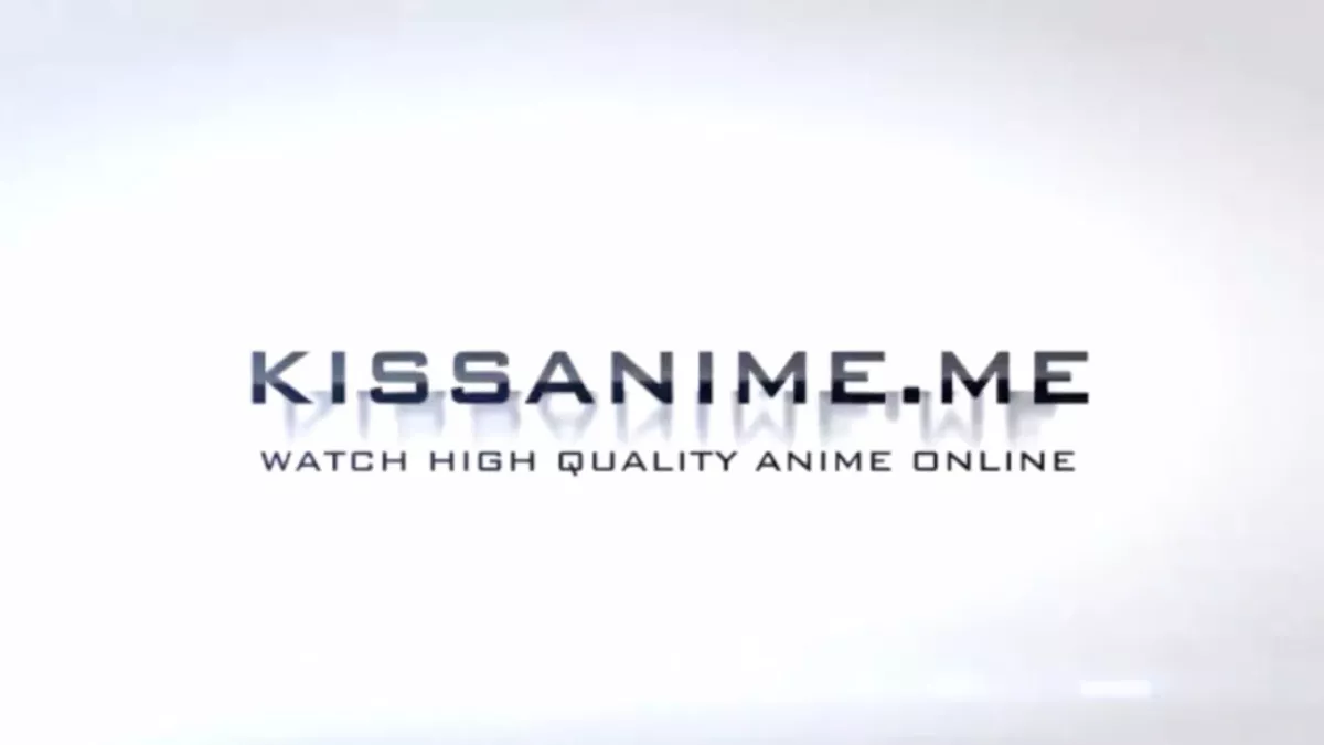 Kissanime What is