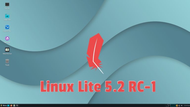 Linux Lite 5.2 RC-1 Is Now Available For Download And Testing