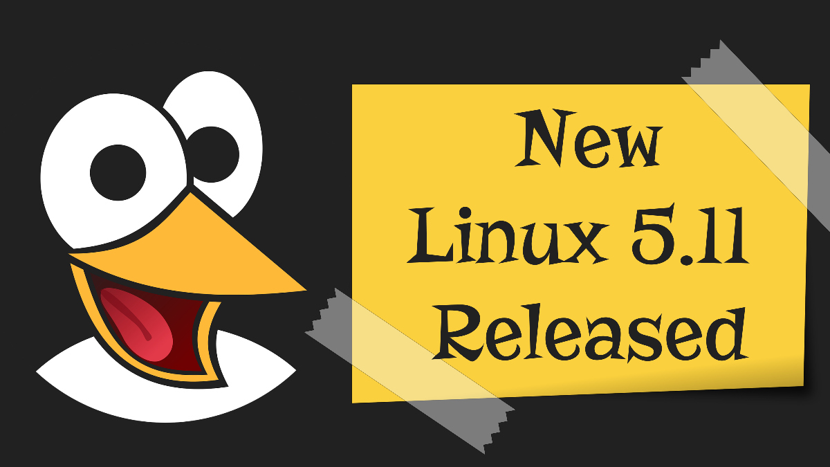 Linus Torvalds Releases Linux Kernel 5.11: Here’s What’s New