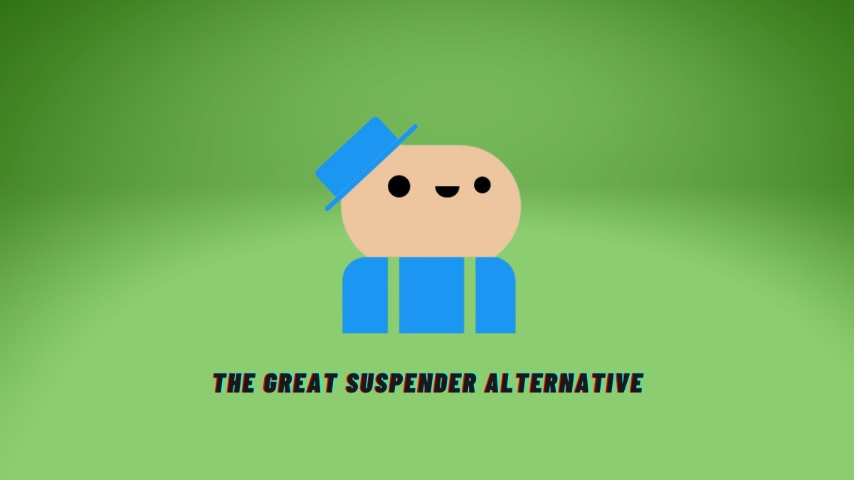 best alternative to The Great Suspender