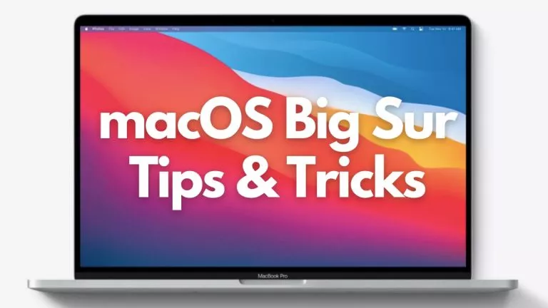 macOS Big Sur Tips And Tricks