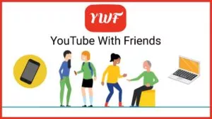 How to watch YouTube videos with friends?