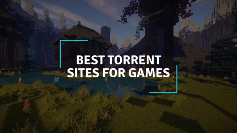 8 Best Torrent Sites For Games To Download Them For Free