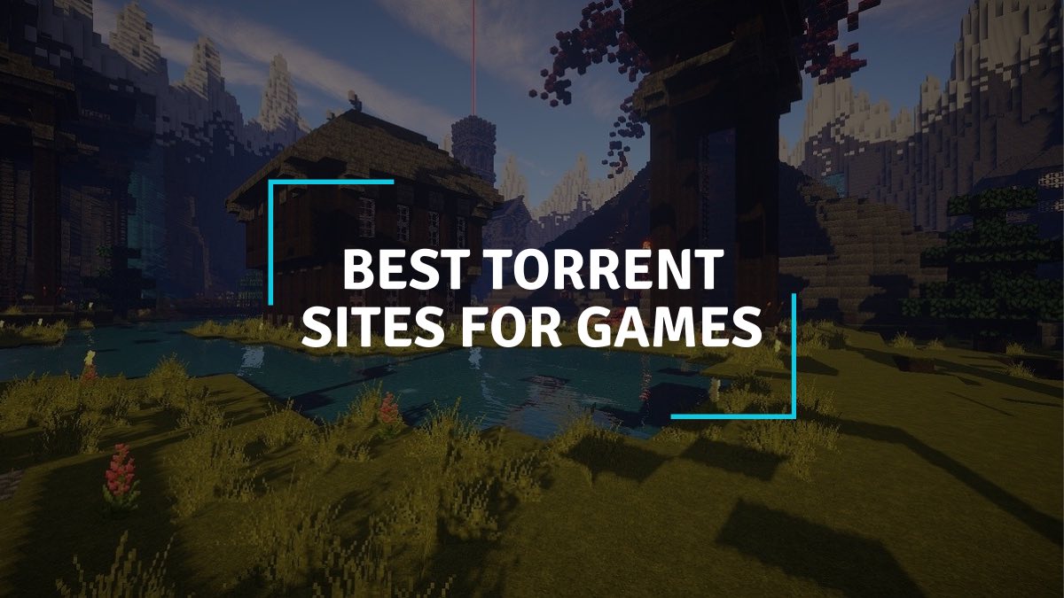 Best Torrent Sites For Games