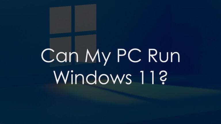 can-my-pc-run-windows-11