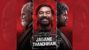 dhanush-jagame-thanthiram-netflix