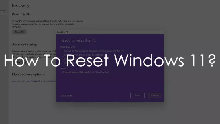 Explained: How To Reset Windows 11 Using Settings?
