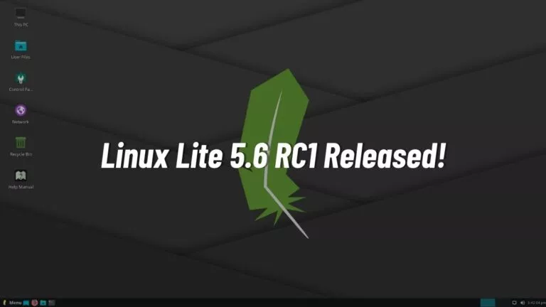 Linux Lite 5.6 RC1 Released: Here’s What’s New