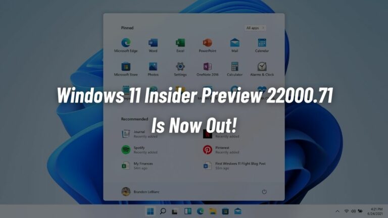 Windows 11 Insider Preview 22000.71 Is Now Out!