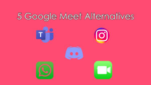 google meet alternatives