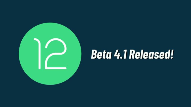 Android 12 Beta 4.1 update Released