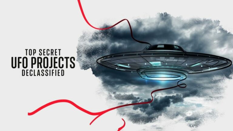 Top Secret UFO Projects: Declassifed