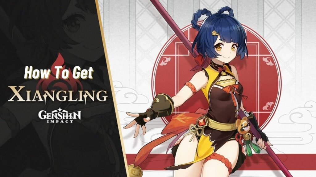 3 Easy Ways To Get Xiangling In Genshin Impact