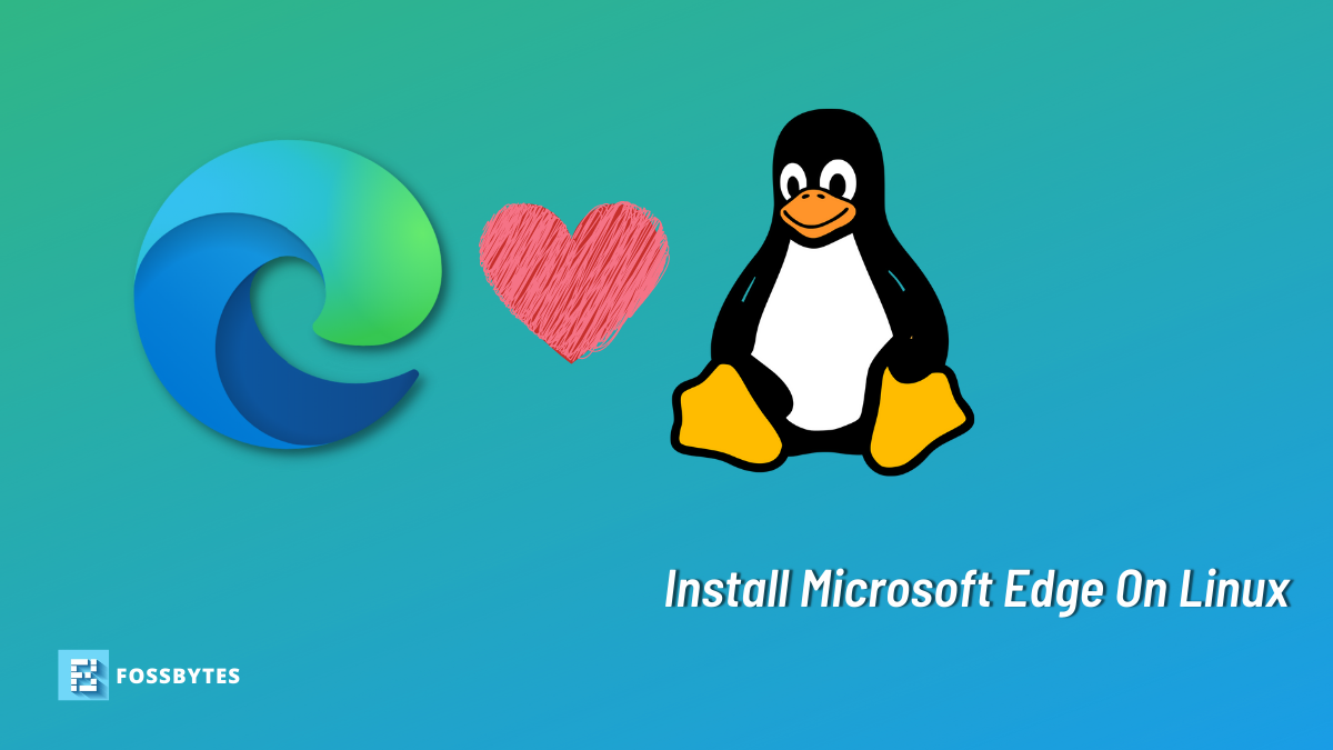 How to install Microsoft Edge on Linux