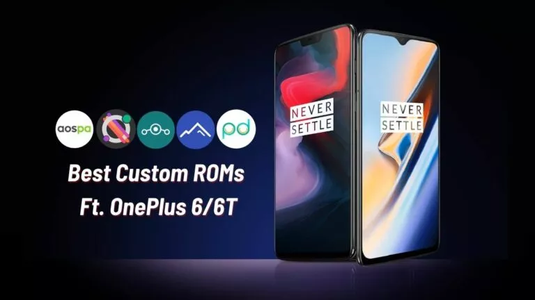 best custom ROMs for OnePlus 6 and Oneplus 6t