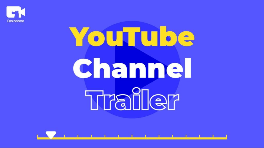 Doratoon for creating youtube channel trailer