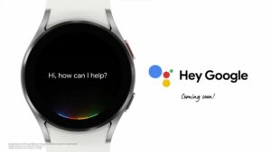 Watch4 Google Assistant coming in summer