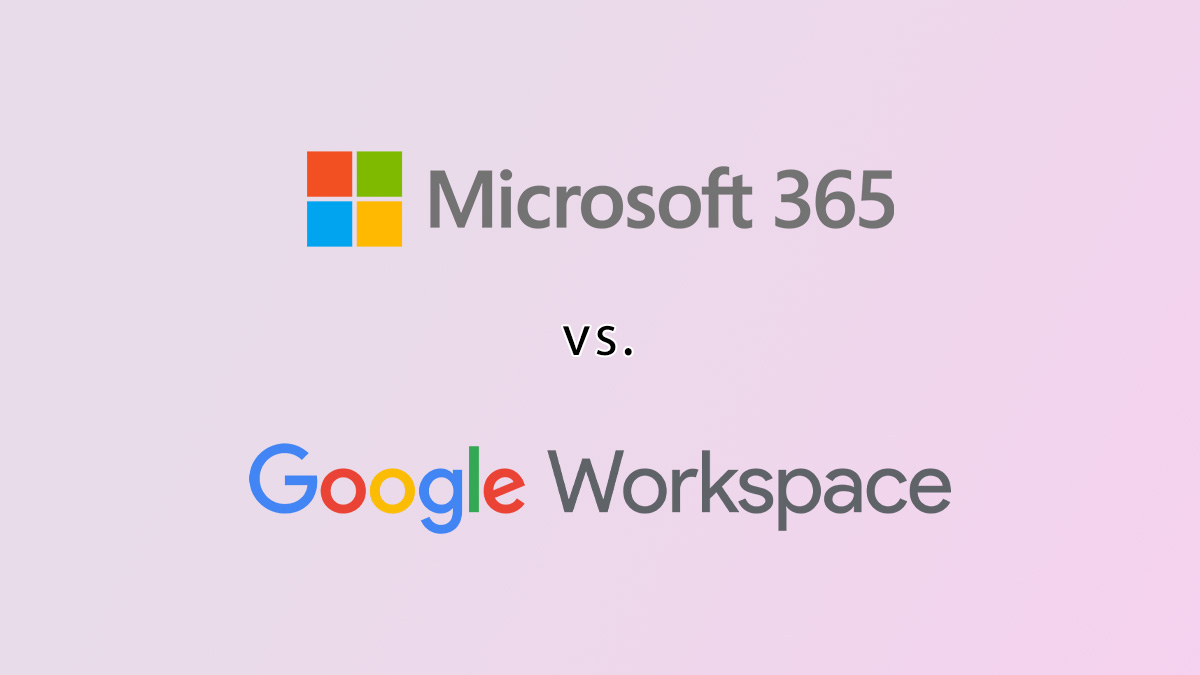 Microsoft 365 Vs Google Workspace: Which Is The Superior Office Suite?