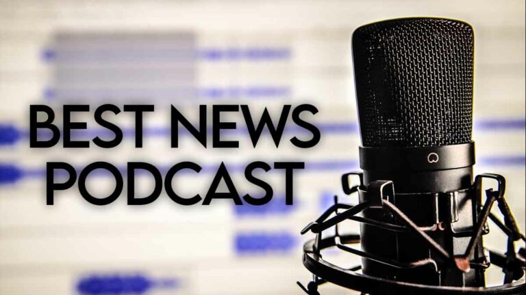 8 Best News Podcasts To Stay Up To Date In 2022 [Ranked]