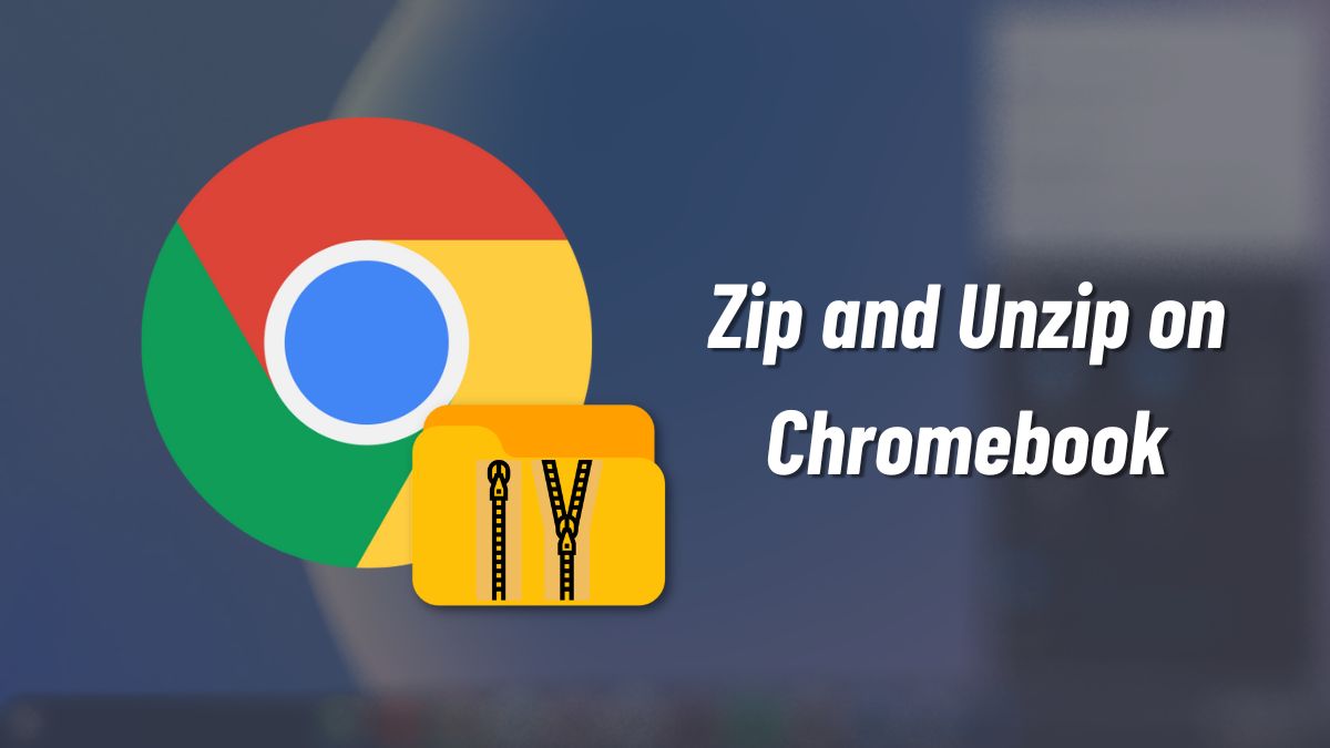 how to Zip and Unzip on Chromebook (1)