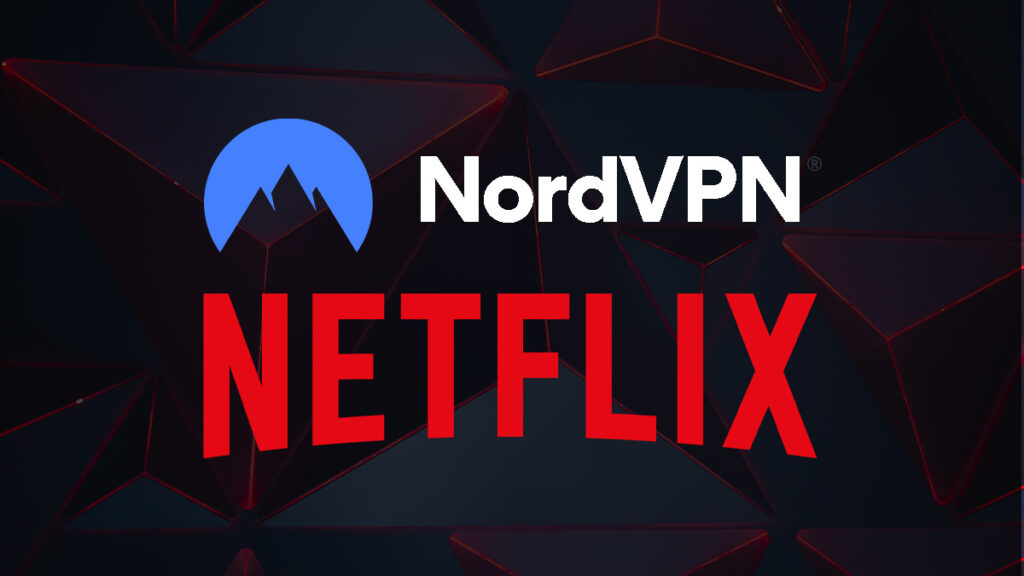 How To Watch Netflix US Using NordVPN In 2022? Fossbytes