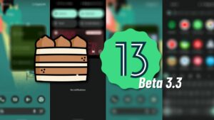 Android 13 Beta 3.3 released