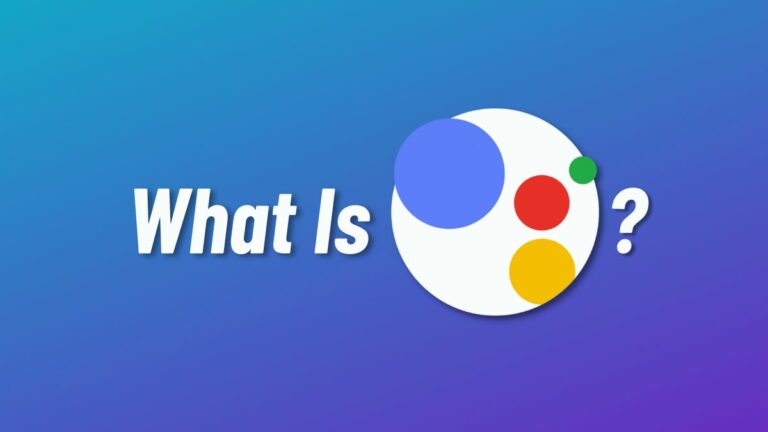 What Is Google Assistant