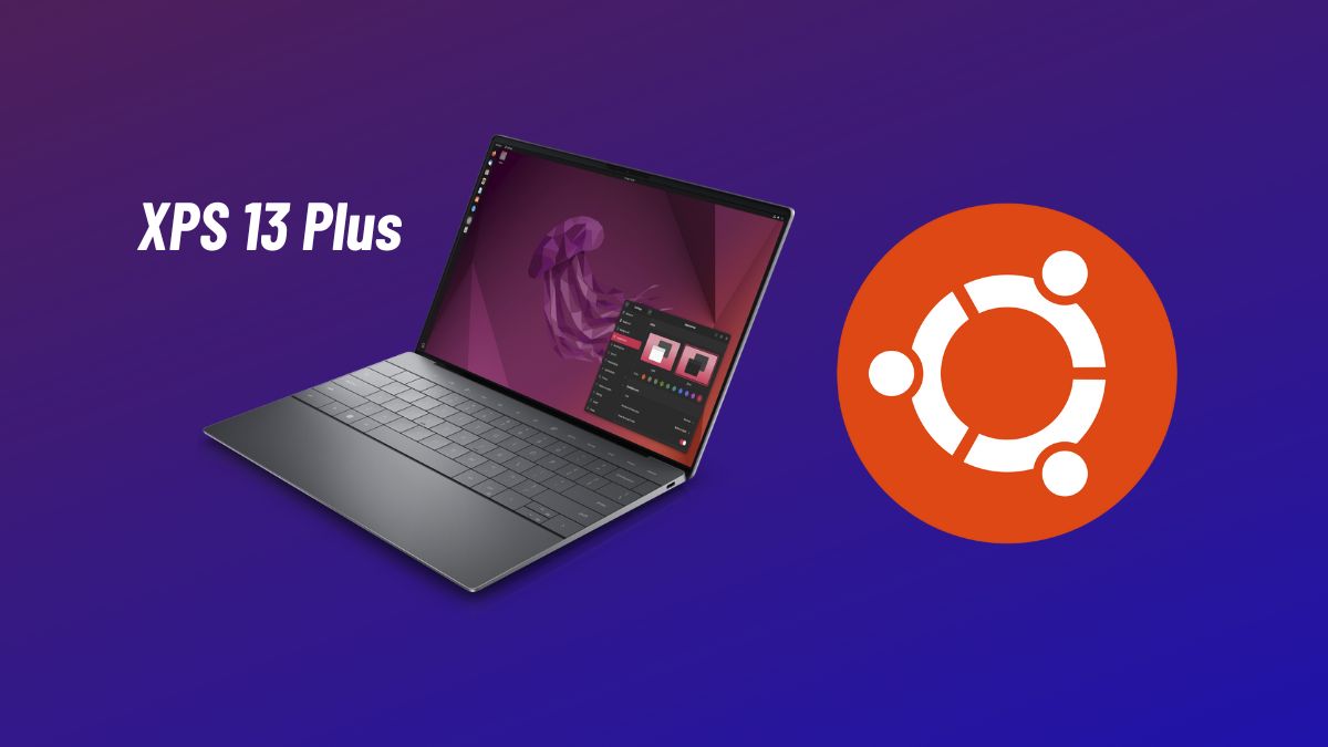 Dell XPS 13 Plus Developer Edition- Ubuntu 22.04 LTS