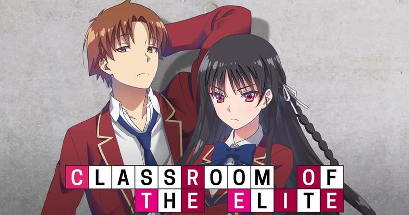 Watch Classroom Of The Elite Season 1 & 2 [For Free] - Fossbytes
