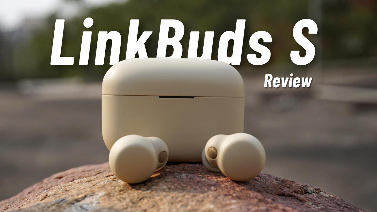 Sony LinkBuds S earbud review